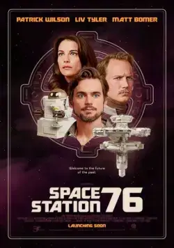 Космическая станция 76 / Space Station 76 (2014) фильм смотреть онлайн Космическая станция 76 / Space Station 76 (2014) фильм смотреть онлайн в хорошем качестве