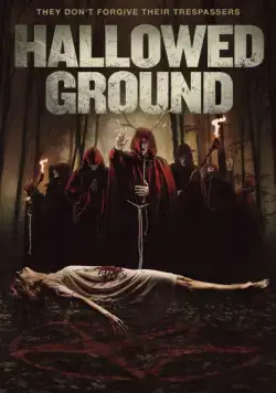 Священная земля / Hallowed Ground (2019) фильм смотреть онлайн в хорошем качестве