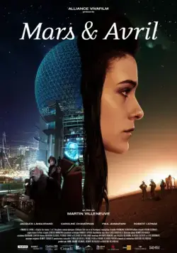 Марс и Апрель / Mars et Avril (2012) фильм смотреть онлайн Марс и Апрель / Mars et Avril (2012) фильм смотреть онлайн в хорошем качестве