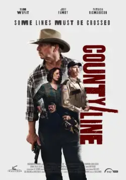 Граница округа / County Line (2017) фильм смотреть онлайн в хорошем качестве