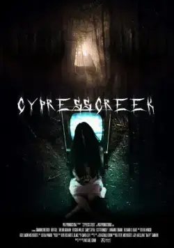 Сайпресс Крик / Cypress Creek (2014) фильм смотреть онлайн Сайпресс Крик / Cypress Creek (2014) фильм смотреть онлайн в хорошем качестве