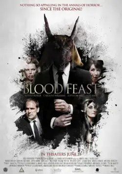 Кровавый пир / Blood Feast (2016) фильм смотреть онлайн Кровавый пир / Blood Feast (2016) фильм смотреть онлайн в хорошем качестве