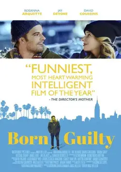 Виноват с рождения / Born Guilty (2017) фильм смотреть онлайн Виноват с рождения / Born Guilty (2017) фильм смотреть онлайн в хорошем качестве