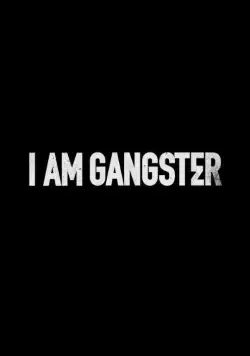 I Am Gangster (2015) фильм смотреть онлайн I Am Gangster (2015) фильм смотреть онлайн в хорошем качестве