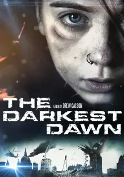 Темный рассвет / The Darkest Dawn (2016) фильм смотреть онлайн в хорошем качестве