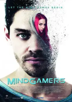 Играющие с разумом / MindGamers (2015) фильм смотреть онлайн Играющие с разумом / MindGamers (2015) фильм смотреть онлайн в хорошем качестве