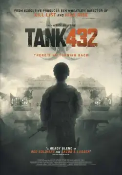 Танк 432 / Tank 432 (2015) фильм смотреть онлайн в хорошем качестве