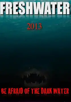 Пресноводный / Freshwater (2016) фильм смотреть онлайн в хорошем качестве