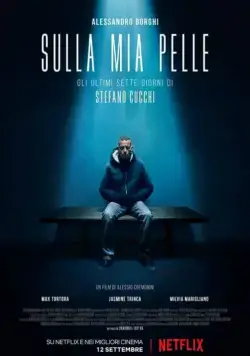 На моей коже / Sulla mia pelle (2018) фильм смотреть онлайн в хорошем качестве
