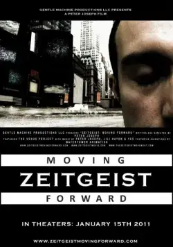 Дух времени: Следующий шаг / Zeitgeist: Moving Forward (2011) фильм смотреть онлайн Дух времени: Следующий шаг / Zeitgeist: Moving Forward (2011) фильм смотреть онлайн в хорошем качестве