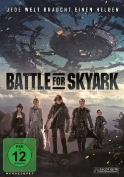 Битва за Скайарк / Battle for Skyark (2017) фильм смотреть онлайн Битва за Скайарк / Battle for Skyark (2017) фильм смотреть онлайн в хорошем качестве