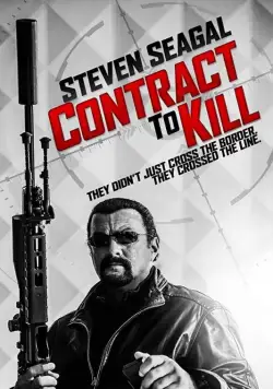 Контракт на убийство / Contract to Kill (2016) фильм смотреть онлайн Контракт на убийство / Contract to Kill (2016) фильм смотреть онлайн в хорошем качестве