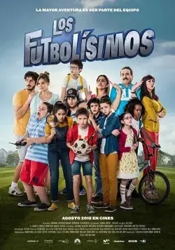 Los futbolísimos (2018) фильм смотреть онлайн в хорошем качестве