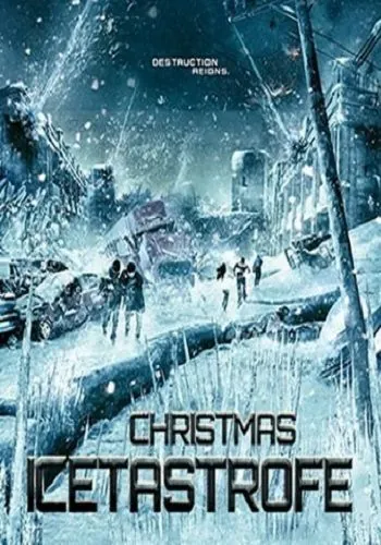 Ледяная угроза / Christmas Icetastrophe (2014) фильм смотреть онлайн Ледяная угроза / Christmas Icetastrophe (2014) фильм смотреть онлайн в хорошем качестве