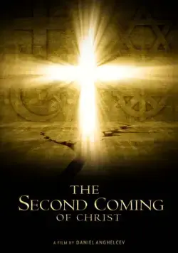 Второе пришествие Христа / The Second Coming of Christ (2018) фильм смотреть онлайн Второе пришествие Христа / The Second Coming of Christ (2018) фильм смотреть онлайн в хорошем качестве