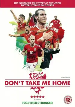 Не забирай меня домой / Don't Take Me Home (2017) фильм смотреть онлайн в хорошем качестве