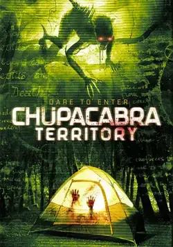 Территория чупакабры / Chupacabra Territory (2016) фильм смотреть онлайн в хорошем качестве