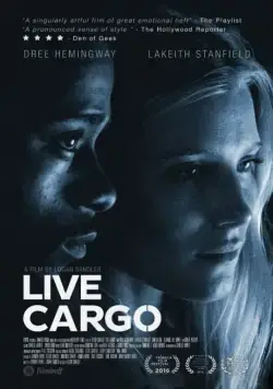 Живой груз / Live Cargo (2016) фильм смотреть онлайн в хорошем качестве