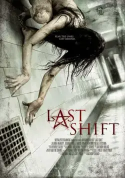 Последняя смена / Last Shift (2014) фильм смотреть онлайн в хорошем качестве