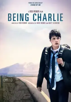 Быть Чарли / Being Charlie (2015) фильм смотреть онлайн в хорошем качестве