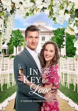 Тональность любви / In the Key of Love (2019) фильм смотреть онлайн в хорошем качестве