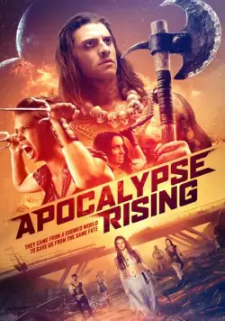 Апокалипсис начинается / Apocalypse Rising (2018) фильм смотреть онлайн в хорошем качестве