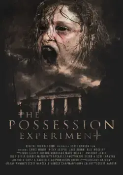 Эксперимент «Одержимость» / The Possession Experiment (2016) фильм смотреть онлайн в хорошем качестве