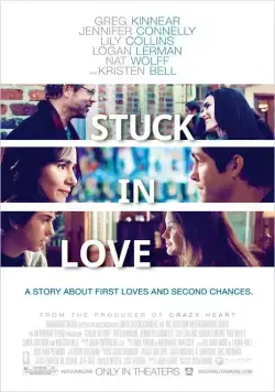 Застрял в любви / Stuck in Love (2012) фильм смотреть онлайн Застрял в любви / Stuck in Love (2012) фильм смотреть онлайн в хорошем качестве