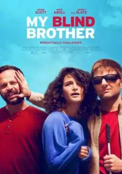 Мой слепой брат / My Blind Brother (2016) фильм смотреть онлайн Мой слепой брат / My Blind Brother (2016) фильм смотреть онлайн в хорошем качестве