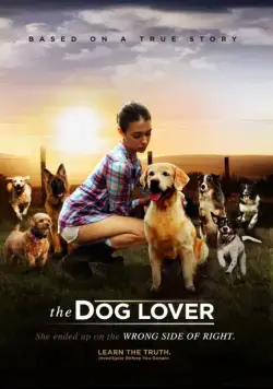 Любительница собак / The Dog Lover (2016) фильм смотреть онлайн в хорошем качестве