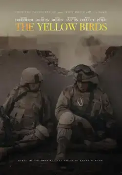 Жёлтые птицы / The Yellow Birds (2017) фильм смотреть онлайн в хорошем качестве