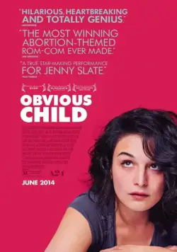 Свой ребёнок / Obvious Child (2014) фильм смотреть онлайн Свой ребёнок / Obvious Child (2014) фильм смотреть онлайн в хорошем качестве