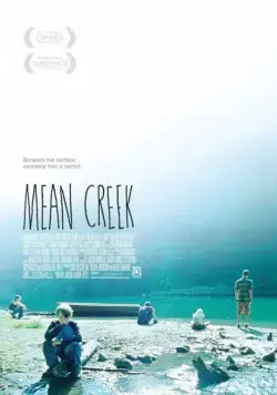 Жестокий ручей / Mean Creek (2004) фильм смотреть онлайн в хорошем качестве