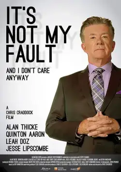 It's Not My Fault and I Don't Care Anyway (2017) фильм смотреть онлайн It's Not My Fault and I Don't Care Anyway (2017) фильм смотреть онлайн в хорошем качестве
