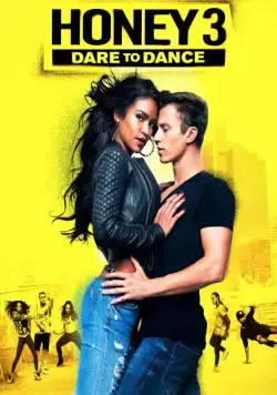 Лапочка 3 / Honey 3: Dare to Dance (2016) фильм смотреть онлайн Лапочка 3 / Honey 3: Dare to Dance (2016) фильм смотреть онлайн в хорошем качестве