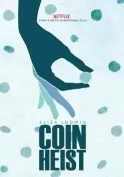 Похищение монет / Coin Heist (2017) фильм смотреть онлайн Похищение монет / Coin Heist (2017) фильм смотреть онлайн в хорошем качестве