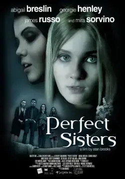 Школьный проект / Perfect Sisters (2013) фильм смотреть онлайн Школьный проект / Perfect Sisters (2013) фильм смотреть онлайн в хорошем качестве