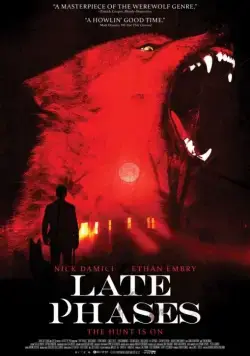 Поздние фазы / Late Phases (2014) фильм смотреть онлайн в хорошем качестве
