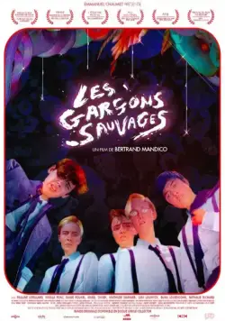 Дикие мальчишки / Les garçons sauvages (2017) фильм смотреть онлайн Дикие мальчишки / Les garçons sauvages (2017) фильм смотреть онлайн в хорошем качестве