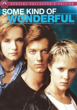 Чудеса своего рода / Some Kind of Wonderful (1987) фильм смотреть онлайн Чудеса своего рода / Some Kind of Wonderful (1987) фильм смотреть онлайн в хорошем качестве
