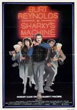 Команда Шарки / Sharky's Machine (1981) фильм смотреть онлайн Команда Шарки / Sharky's Machine (1981) фильм смотреть онлайн в хорошем качестве