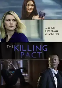 Договор на убийство / The Killing Pact (2017) фильм смотреть онлайн Договор на убийство / The Killing Pact (2017) фильм смотреть онлайн в хорошем качестве