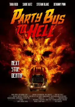 Автобус в ад / Party Bus to Hell (2017) фильм смотреть онлайн Автобус в ад / Party Bus to Hell (2017) фильм смотреть онлайн в хорошем качестве
