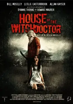 Дом колдуна / House of the Witchdoctor (2013) фильм смотреть онлайн Дом колдуна / House of the Witchdoctor (2013) фильм смотреть онлайн в хорошем качестве