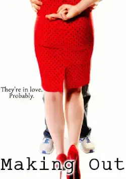 Making Out (2016) фильм смотреть онлайн Making Out (2016) фильм смотреть онлайн в хорошем качестве