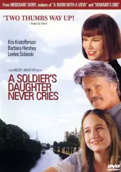 Дочь солдата никогда не плачет / A Soldier's Daughter Never Cries (1998) фильм смотреть онлайн Дочь солдата никогда не плачет / A Soldier's Daughter Never Cries (1998) фильм смотреть онлайн в хорошем качестве