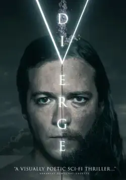 Расхождение / Diverge (2016) фильм смотреть онлайн Расхождение / Diverge (2016) фильм смотреть онлайн в хорошем качестве