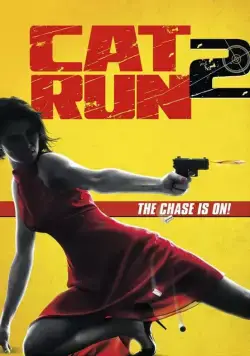 Всем нужна Кэт 2 / Cat Run 2 (2014) фильм смотреть онлайн в хорошем качестве