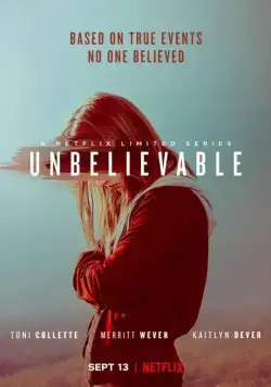 Невероятное / Unbelievable (2019) cериал смотреть онлайн Невероятное / Unbelievable (2019) cериал смотреть онлайн в хорошем качестве