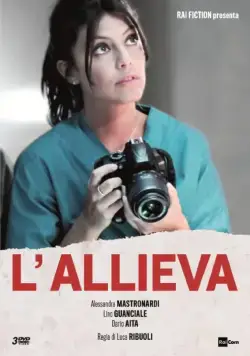Ученица / L'Allieva (2016) cериал смотреть онлайн Ученица / L'Allieva (2016) cериал смотреть онлайн в хорошем качестве